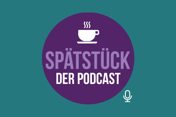SpätStück- Der Podcast